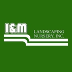 I & M Landscaping Nursery, Inc