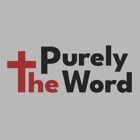 Purely The Word