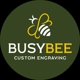 Busy Bee Custom Engraving