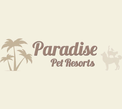 Paradise Pet Resorts - Santa Rosa, CA