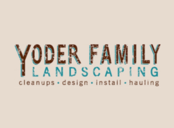 Yoder Family Landscaping