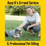Busy B's Professional Pet Sitting & Errand Service