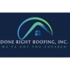 Done Right Roofing Inc