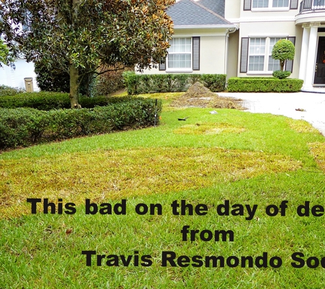 Travis Resmondo Sod. DO NOT BUY FROM TRAVIS RESMONDO SOD!!