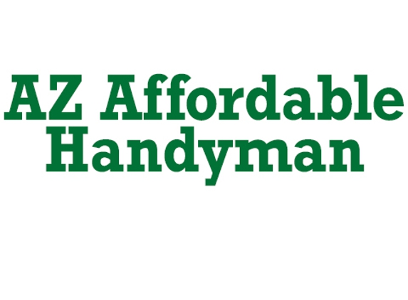 AZ Affordable Handyman - Peoria, AZ