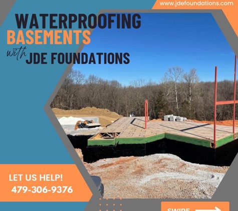 JDE Foundations Incorporated - Springdale, AR. Waterproofing all of Northwest Arkansas