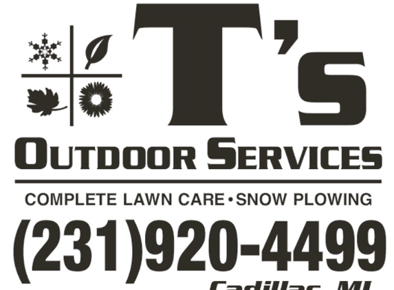 T's Outdoor Services - Cadillac, MI