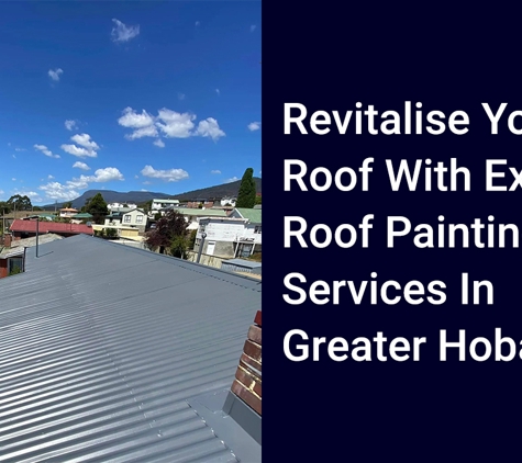 Campbell Painters - Mangalore, TAS. Revitalise Your Roof With Expert Roof Painting Services In Greater Hobart