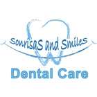 Sonrisas and Smiles Dental Care