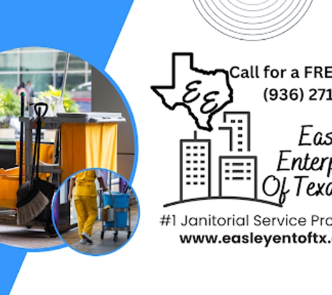 Easley Enterprises of Texas Inc, A Commercial Janitorial Service Provider - Conroe, TX