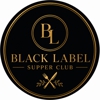 Black Label Supper Club gallery