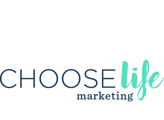 Choose Life Marketing - Columbia, MO