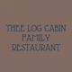 Thee Log Cabin Family Restaurant
