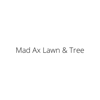 Mad Ax Lawn & Tree gallery