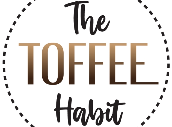 The Toffee Habit LLC - Pomona, CA