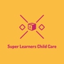 Super Learners Child Care