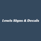 Lewis Signs & Decals
