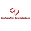 Love Works Again Christian Bookstore - Book Stores