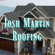 Josh Martin Roofing Inc.