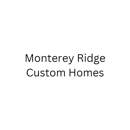 Monterey Ridge Custom Homes - Home Design & Planning