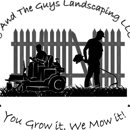 5 & The Guys Landscaping LLC - Landscaping & Lawn Services