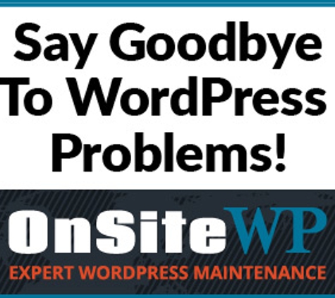 OnSiteWP LLC - Phoenix, AZ. WordPress Support Services