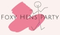 Foxy Hens Party - Hens Night & Party