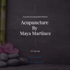Acupuncture By Maya Martinez