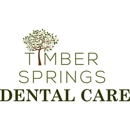 Timber Springs Dental Care - Dentists