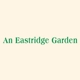 An Eastridge Garden