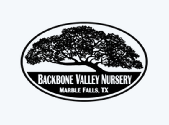 Backbone Valley Nursery - Marble Falls, TX