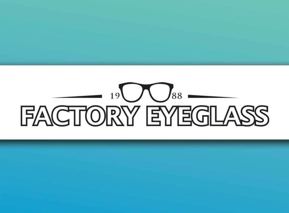 Factory Eyeglass Fine Eyewear - Houston, TX