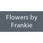 Flowers By Frankie Inc