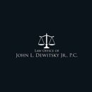 Law Office of John L Dewitsky Jr., P.C. - Attorneys