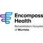 Encompass Health Rehabilitation Hospital of Murrieta