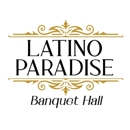 Latino Paradise Banquet Hall - Banquet Halls & Reception Facilities