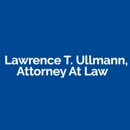 Lawrence T. Ullmann, Attorney At Law - Attorneys