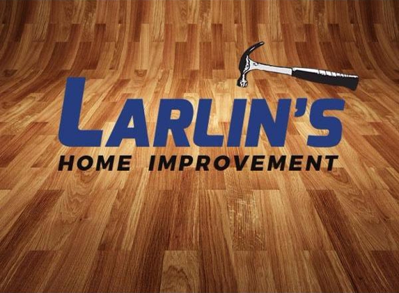 Larlin's Home Improvement - Ansonia, CT