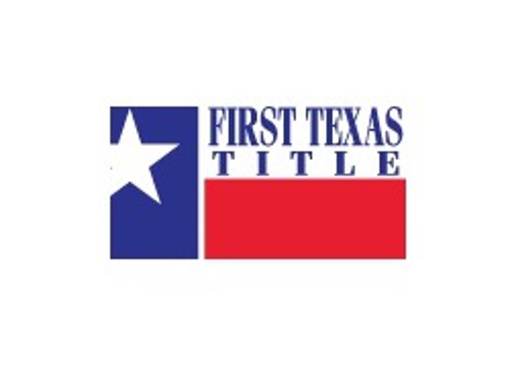 First Texas Title Company, LLC - Abilene, TX