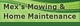 Mex's Mowing & Home Maintenance - Lawn Cutting & Maintenance