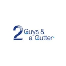 2 Guys & A Gutter - Gutters & Downspouts Cleaning