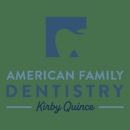 American Family Dentistry - Kirby Quince - Dentists