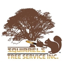 Squirrels Tree Service Inc - Tree Service