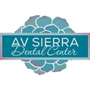 AV Sierra Dental Center - Dental Hygienists