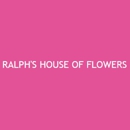 Ralph's House Of Flowers - Florists