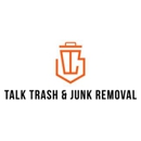 Talk Trash & Junk Removal - Garbage Collection