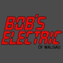 Bob's Electric of Wausau - Electric Equipment Repair & Service