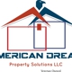 American Dream Property Solutions LLC