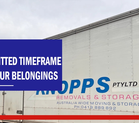 Knopps Removals & Storage - Moama, NSW. Committed timeframe for your belongings.