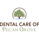 Dental Care of Pecan Grove - Dentists
